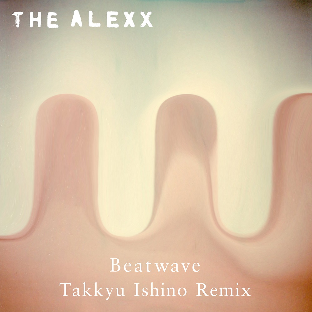 “BEATWAVE (Takkyu Ishino Remix)” 2020年5月7日配信決定